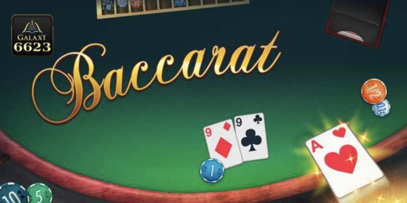 Đôi nét về trò đánh bài Baccarat đình đám nhất tại 6623