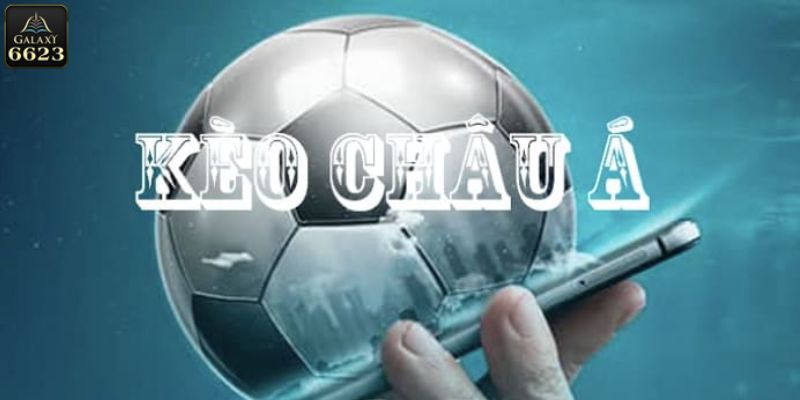 Kèo Châu Á - Cách Đọc Kèo, Kinh Nghiệm Chốt Hiệu Quả